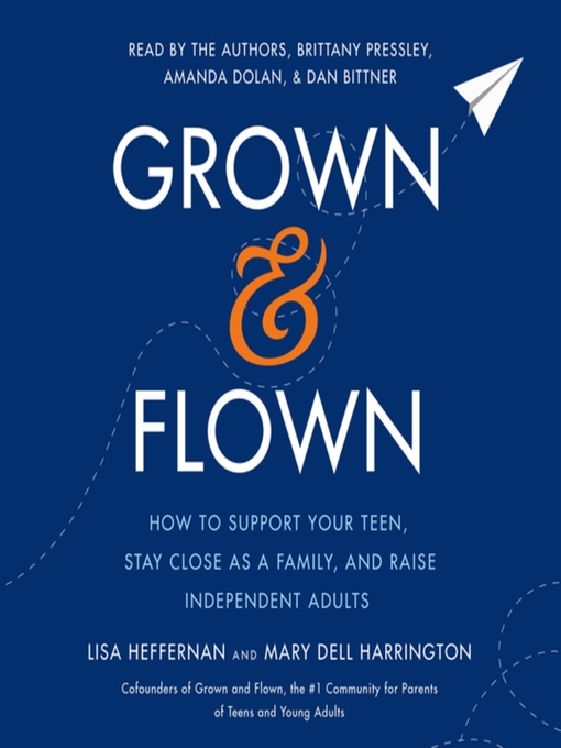 Title details for Grown and Flown by Lisa Heffernan - Available